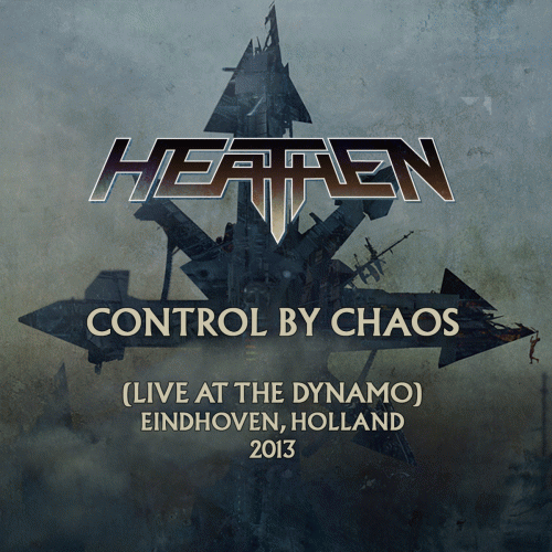 Heathen (USA) : Control by Chaos (Live at the Dynamo)